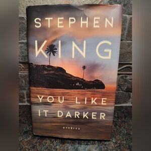 Stephen King 'You Like It Darker' Hardcover Book